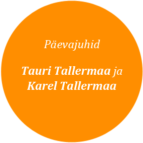 Päevajuhid Tauri Tallermaa ja Karel Tallermaa